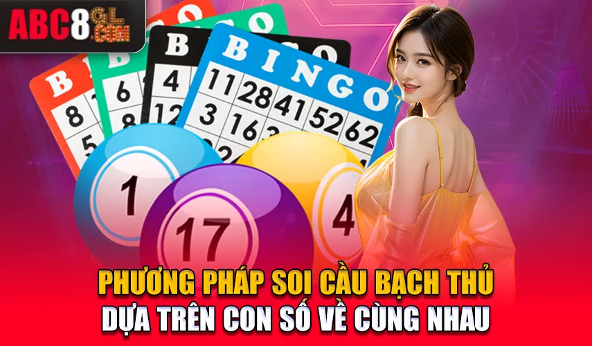 Phương pháp soi cầu bạch thủ dựa trên con số về cùng nhau