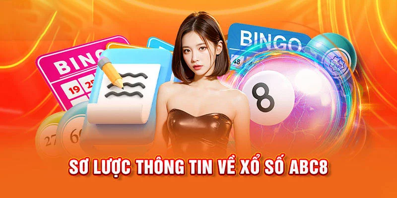 Sảnh Xổ Số của ABC8 đang cung cấp nhiều dịch vụ giải trí thú vị cho lô thủ